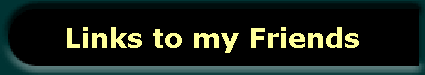 Links to my Friends
